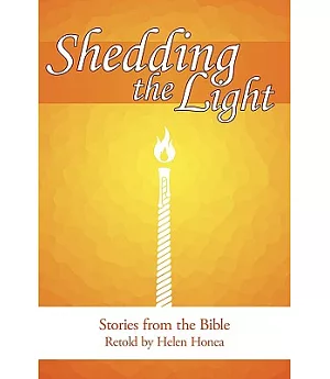 Shedding the Light: Stories from the Bible