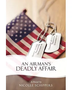 An Airman’s Deadly Affair: A Novel