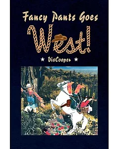 Fancy Pants Goes West!