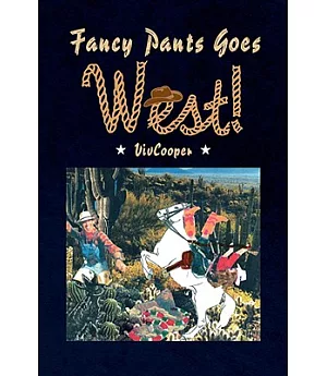 Fancy Pants Goes West!
