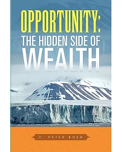 Opportunity: The Hidden Side of Wealth