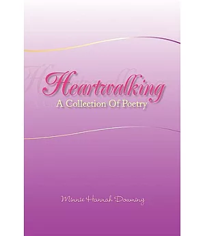 Heartwalking: A Collection of Poetry