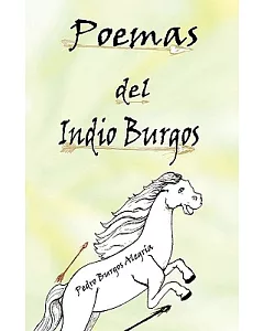 Poemas del Indio burgos / Poems of Indio burgos