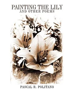 Painting the Lily and Other Poems