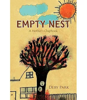 Empty Nest: A Mother’s Chapbook