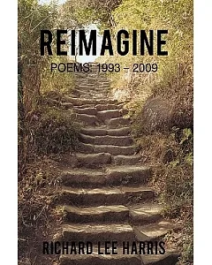 Reimagine: Poems: 1993 – 2009