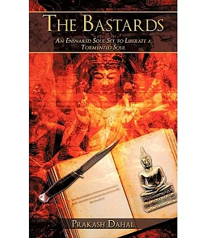 The Bastards: An Ensnared Soul Set to Liberate a Tormented Soul