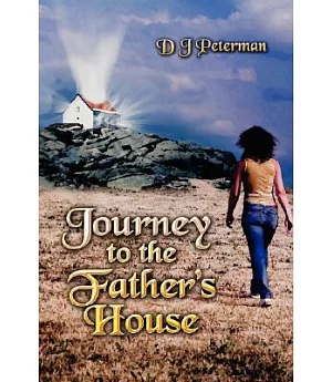 Journey to the Father’s House