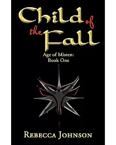 Child of the Fall: Book 1 of Age of Misten