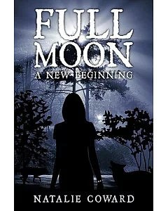 Full Moon: A New Beginning