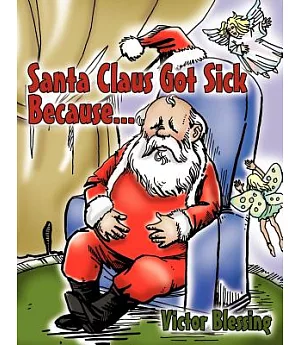 Santa Claus Got Sick Because...