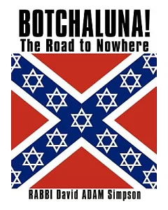Botchaluna!: The Road to Nowhere