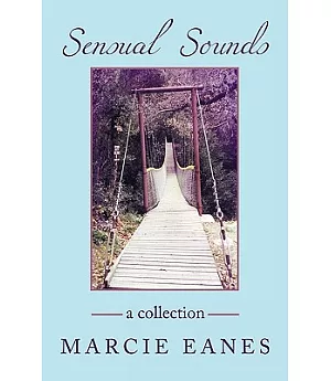 Sensual Sounds: A Collection
