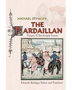 Michael Zévaco’s the Pardaillan: The Knight-errant