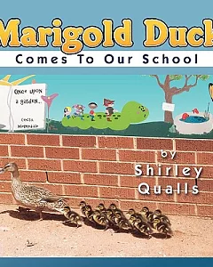 Marigold Duck Comes to Our School