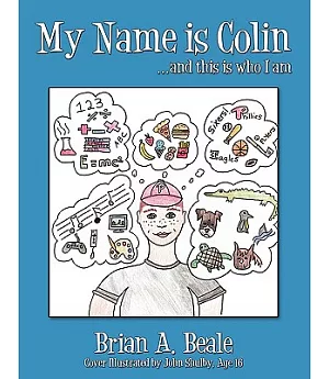 My Name Is Colin: ...and This Is Who I Am