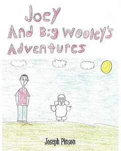 Joey and Big Wooley’s Adventures