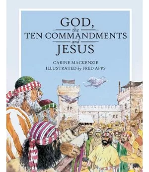 God, the Ten Commandments and Jesus