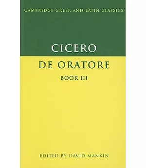 Cicero: De Oratore, Book III
