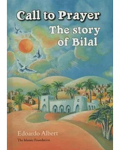 Call to Prayer: The Story of Bilal