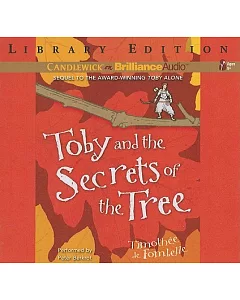 Toby and the Secrets of the Tree: Library Edition