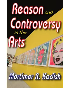 Reason and Controversy in the Arts