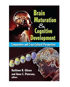 Brain Maturation & Cognitive Development: Comparative and Cross-Cultural Perspectives