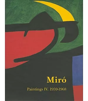 Joan Miro: Catalogue Raisonne, Paintings: 1959-1968