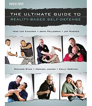 The Ultimate Guide to Reality-Based Self-Defense