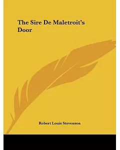 The Sire De Maletroit’s Door