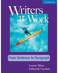 Writers at Work: From Sentence to Paragraph