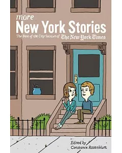 More New York Stories: The Best of the City Section of the New York Times