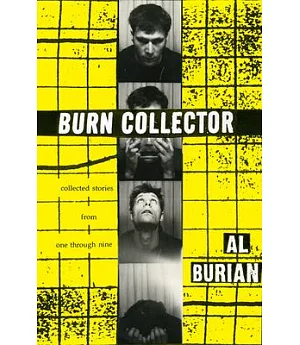 Burn Collector: Collected Stories from One Through Nine