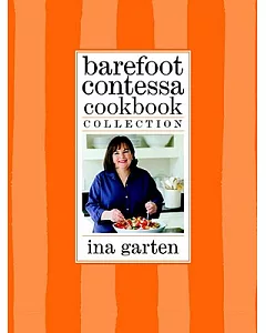 Barefoot Contessa Cookbook Collection: The Barefoot Contessa Cookbook/ Barefoot Contessa Parties!/ Barefoot Contessa Family Styl