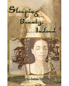 Sleeping Beauty, Indeed & Other Lesbian Fairytales