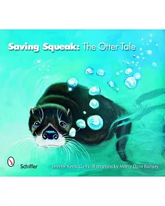 Saving Squeak: The Otter Tale
