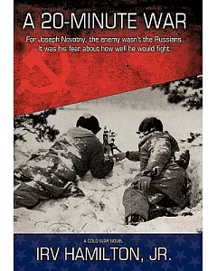 A 20-minute War: A Cold War Novel