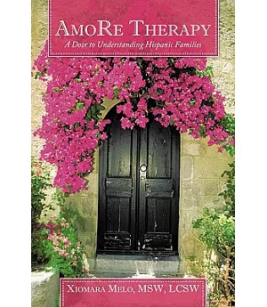 Amore Therapy: A Door to Understanding Hispanic Families
