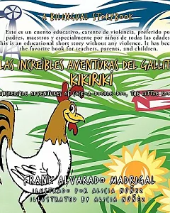 Las increfbles aventuras del gallito Kikirikf/The Incredible Adventures of Cock-A-Doodle-Doo, the Little Rooster