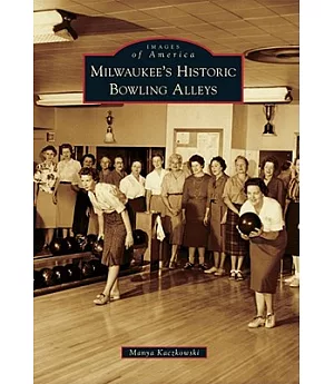 Milwaukee’s Historic Bowling Alleys