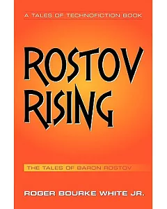 Rostov Rising: The Tales of Baron Rostov