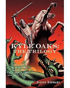 Kyle Oaks: the Trilogy