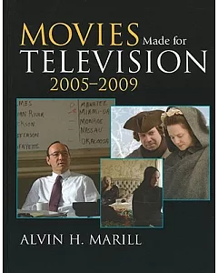 Movies Made for Television: 2005-2009