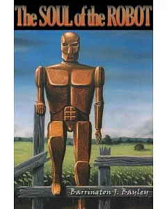The Soul of the Robot