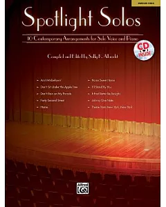 Spotlight Solos: 10 Contemporary Arrangements for Solo Voice and Piano: Medium High Voice