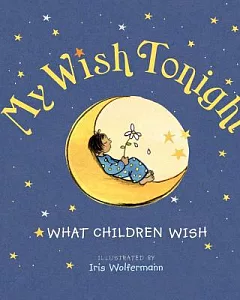 My Wish Tonight: What Children Wish