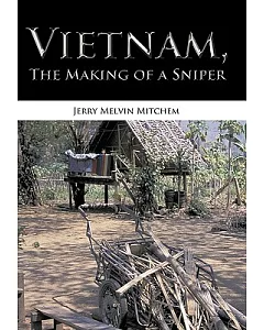 Vietnam, the Making of a Sniper