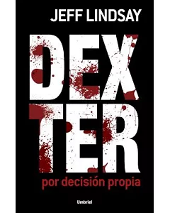Dexter por decision propia / Dexter by design
