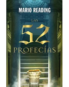 Las 52 profecias / The 52 Prophecies