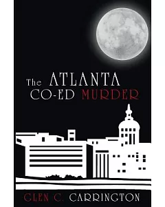 The Atlanta Co-ed Murder